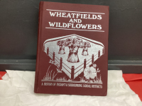 "WHEATFIELDS AND WILDFLOWERS" HISTORY BOOK
