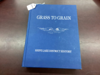 "GRASS TO GRAIN" HISTORY BOOK - SNIPE LAKE DISTRICT....1988