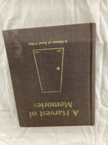 A HARVEST OF MEMORIES HISTORY BOOK