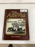 A PICTURE HISTORY OF ALBERTA
