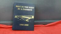 BEST IN THE WEST BY A DAMSITE BASSANO HISTORY BOOK