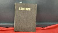 COWTOWN - AN ALBUM OF EARLY CALGARY BY TOM WARD