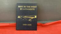 "BEST IN THE WEST BY A DAMSITE" BASSANO HISTORY BOOK