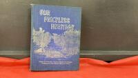 OUR PRICLESS HERITAGE - HISTORY BOOK OF RED DEER LAND AND DISTRICT