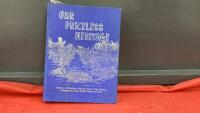 "OUR PRICELESS HERITAGE" HISTORY BOOK OF ALHAMBRA, ARBUTUS, BEAVER FLAT, BINGLEY ETC