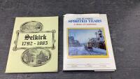 (2) HISTORY BOOKS - SELKIRK 1792-1985 AND HISTORY OF CUMBERLAND - ONE HUNDRED SPIRITED YEARS