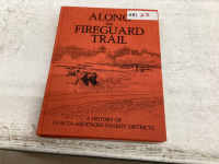 ALONG THE FIRE GUARD TRAIL HISTORY BOOK