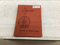 ROADS TO ROSE LYNN - HISTORY BOOK