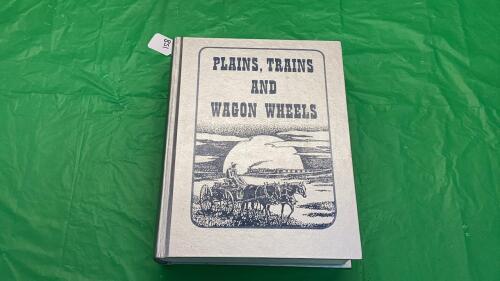 "PLANES, TRAINS & WAGON WHEELS - DUNMORE & AREA HISTORY BOOK