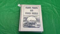 "PLANES, TRAINS & WAGON WHEELS - DUNMORE & AREA HISTORY BOOK