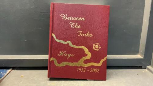 &ldquo;BETWEEN THE FORKS&rdquo; HAYS HISTORY BOOK