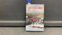 &ldquo;SPITZEE DAYS&rdquo; - HISTORY OF HIGH RIVER BY BERT SHEPPARD