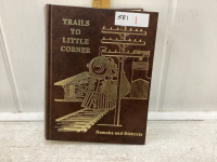 TRAILS TO LITTLE CORNER HISTORY BOOK