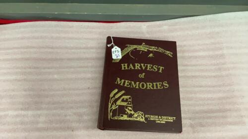 &ldquo;HARVEST OF MEMORIES&rdquo; STURGIS & DISTRICT HISTORY BOOK