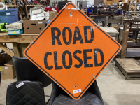 “ROAD CLOSED” SIGN