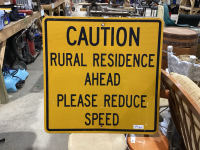 “CAUTION RURAL RESIDENCE” SIGN